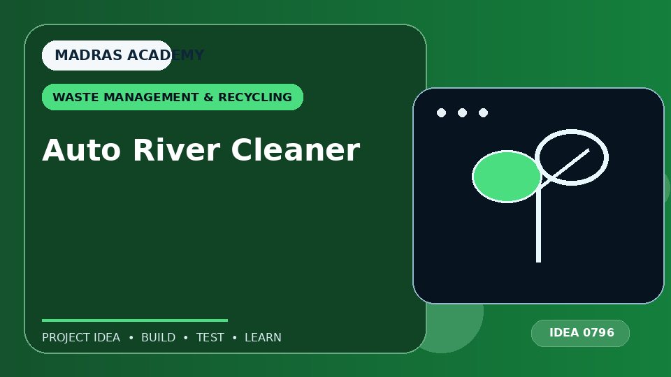 Auto River Cleaner