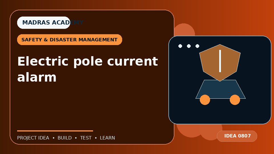 Electric pole current alarm