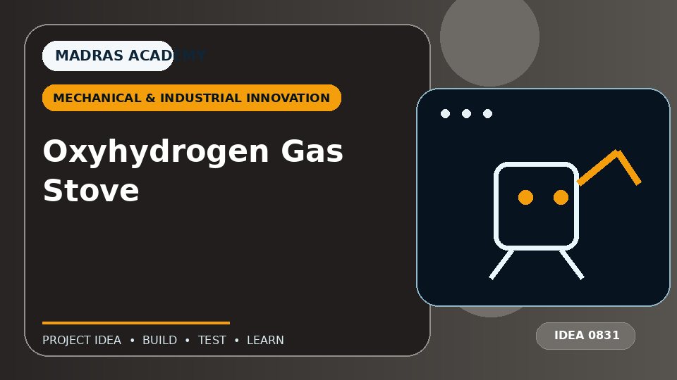 Oxyhydrogen Gas Stove