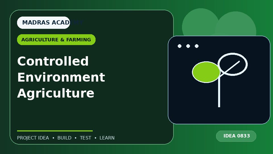 Controlled Environment Agriculture