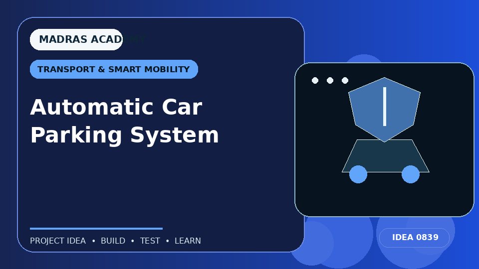 Automatic Car Parking System