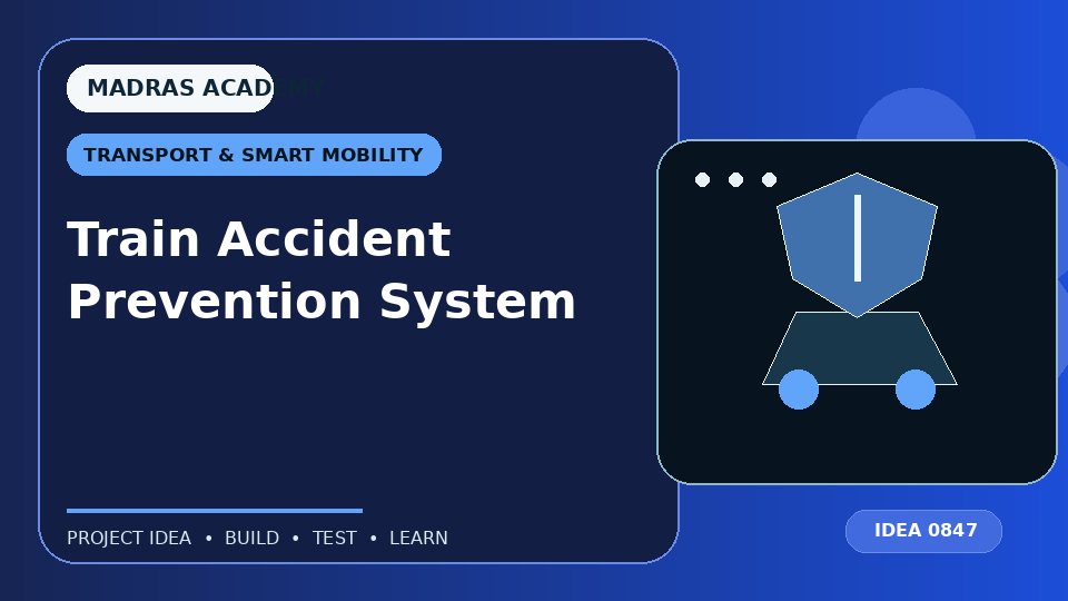 Train Accident Prevention System