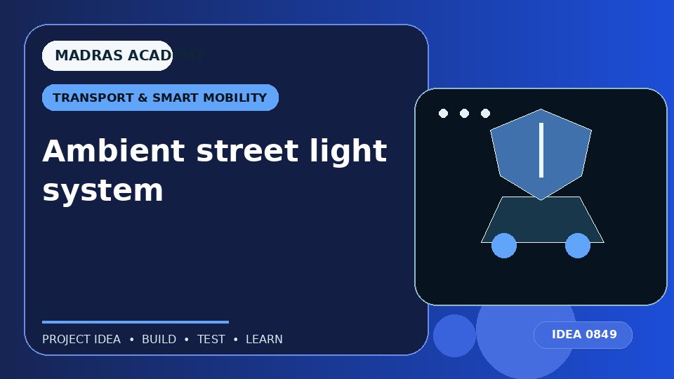 Ambient street light system
