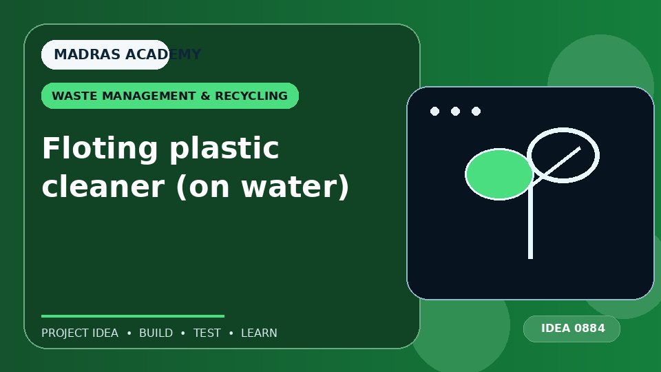 Floting plastic cleaner (on water)