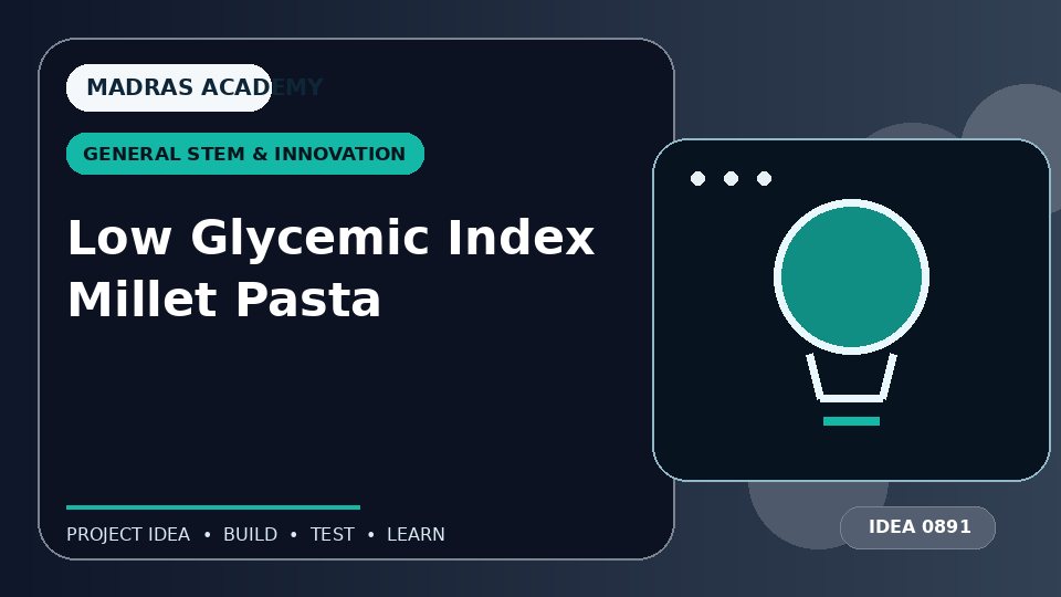 Low Glycemic Index Millet Pasta
