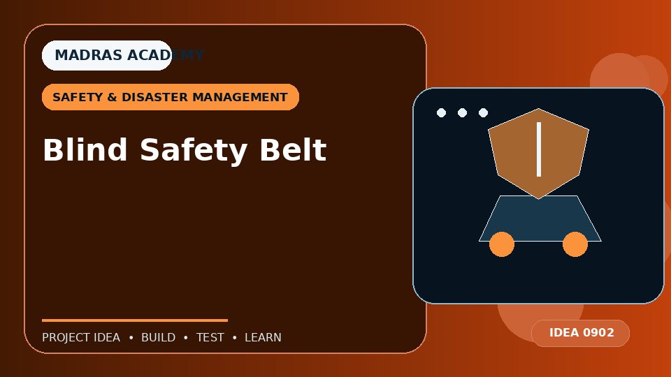 Blind Safety Belt