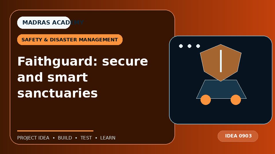 Faithguard: secure and smart sanctuaries