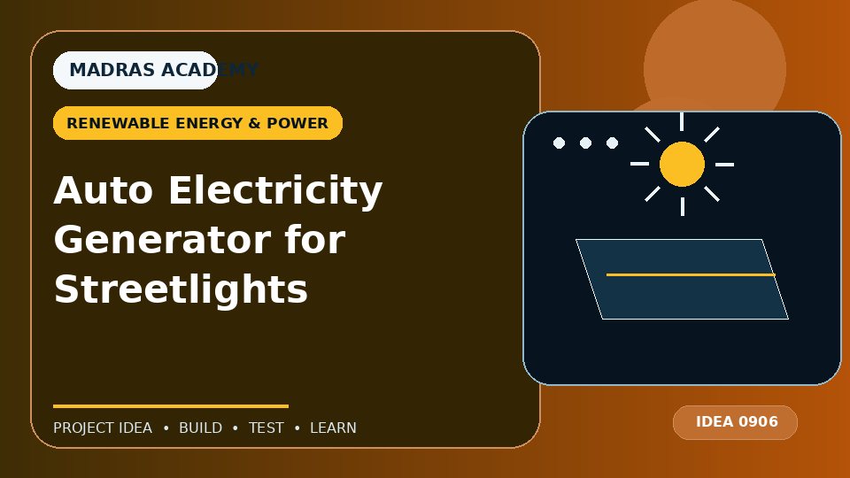 Auto Electricity Generator for Streetlights