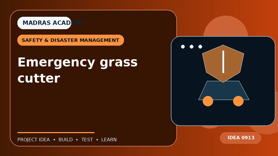 Emergency grass cutter