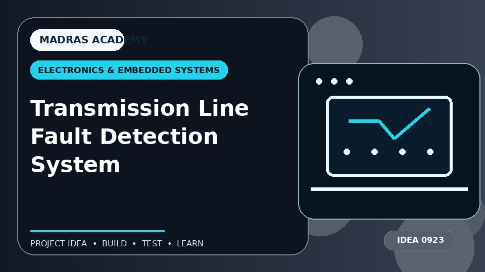 Transmission Line Fault Detection System