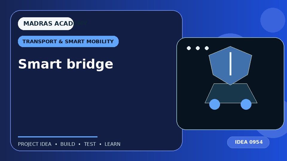 Smart bridge