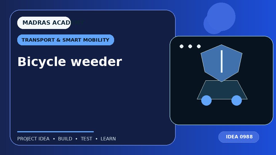 Bicycle weeder