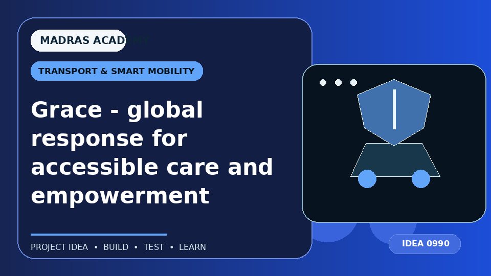 Grace – global response for accessible care and empowerment