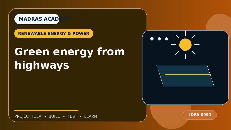 Green energy from highways