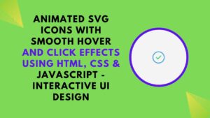 Creating Interactive and Animated SVG Icons with HTML, CSS, and ...