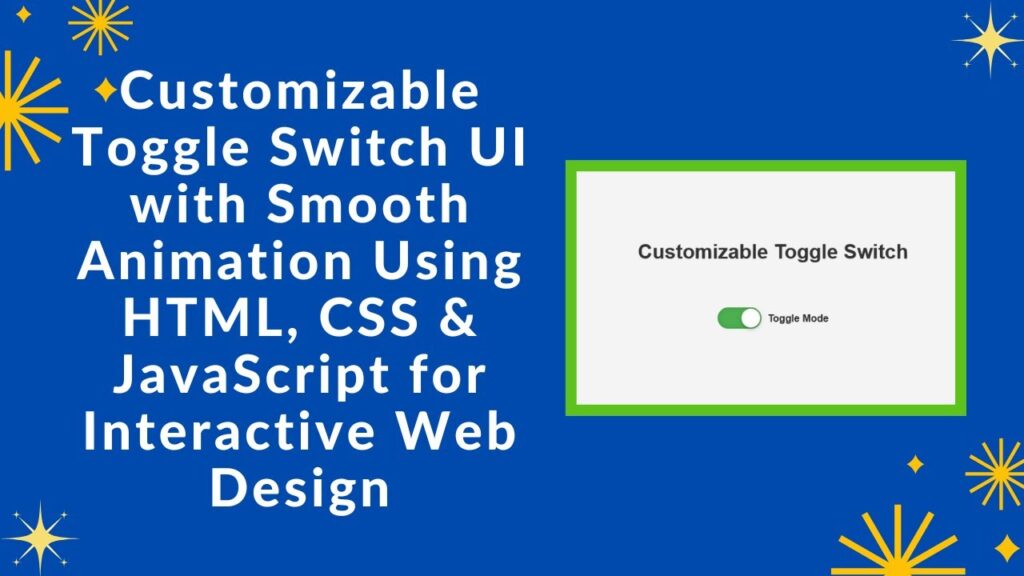 Building a Customizable Toggle Switch with HTML, CSS, and JavaScript ...