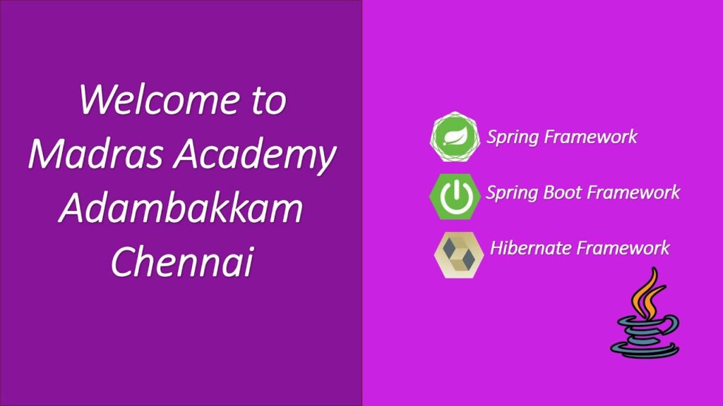Master Java Frameworks: Spring, Spring Boot & Hibernate - Madras Academy