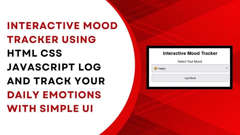 Interactive Mood Tracker with HTML, CSS, and JavaScript - Madras Academy