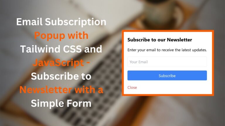 How to Create an Email Subscription Popup with HTML, CSS, and ...