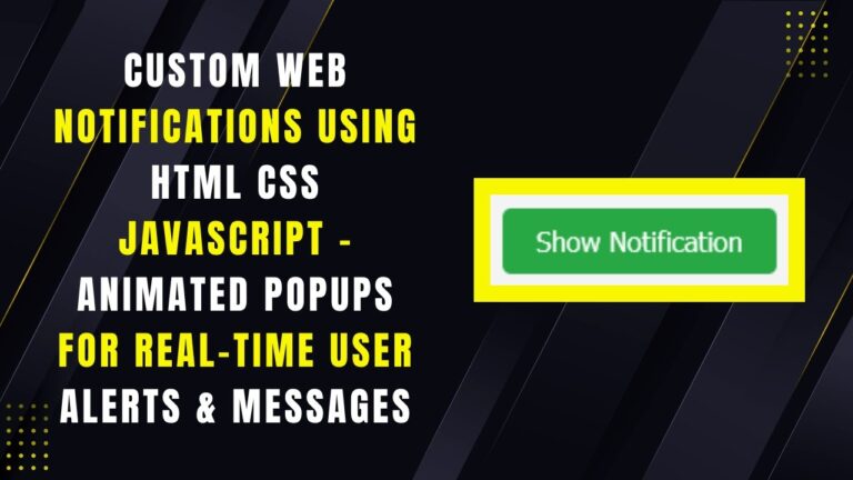 How to Create Custom Web Notifications with HTML, CSS, and JavaScript ...