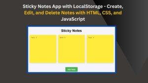 How to Create a Sticky Notes App with HTML, CSS, and JavaScript ...